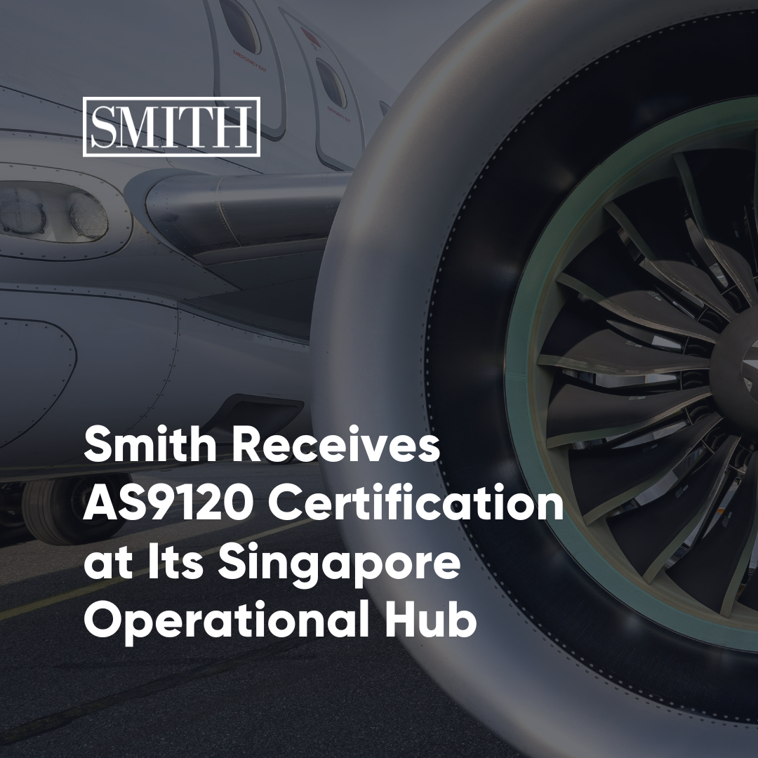 Smith Receives AS9120 Certification at Its Singapore Operational Hub ...